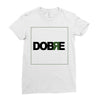 Dobre Ladies Fitted T-Shirt