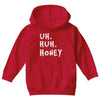 uh huh honey Youth Hoodie