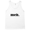 meh Tank Top