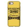 never underestimate the strength and power of a cancer survivor iPhone 8 Case