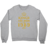 kings are born in 1989 Crewneck Sweatshirt