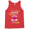 just once i want to be somebody elses fi̇rst choice Tank Top