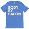 body by bacon T-Shirt