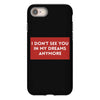 i don't See You in My Dreams Anymore iPhone 8