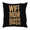 wife mom boss Throw Pillow
