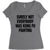 Surely Not Everybody Was Kung Fu Fighting Women's Triblend Scoop T-shirt