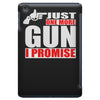 just one more gun i promise iPad Mini