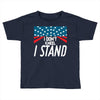 I Don't Kneel Toddler T-shirt