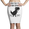 mom says Pencil Skirts