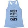 read books drink coffee eat chocolate pet cats Racerback Tank