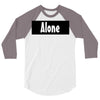 alone anymore 3/4 Sleeve Shirt