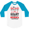 There's This Boy Who Stole My Heart He Calls Me Momma 3/4 Sleeve Shirt