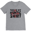 This Is My Hunting Shirt V-Neck Tee