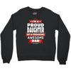 proud daughter dad Crewneck Sweatshirt