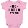 No Hablo Stupid Baby Bodysuit