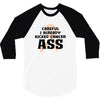 Careful I Already Kicked Cancer Ass 3/4 Sleeve Shirt