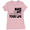 make smart choicees in your life Ladies Fitted T-Shirt
