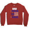 my dad was so brave god made him an angel Crewneck Sweatshirt