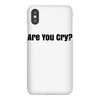 are you cry iPhoneX
