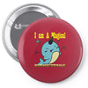 i am a magical Pin-back button