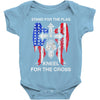 stand for the flag kneel for the cross Baby Bodysuit