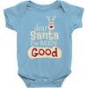 dear santa i've been good Baby Bodysuit