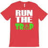 run the trap T-Shirt