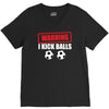warning i kick balls V-Neck Tee