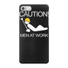 caution men at work iPhone 7 Case