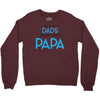 Only the Best Dads get Promoted to Papa Crewneck Sweatshirt