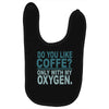 do you like coffee Baby Bibs