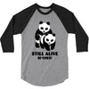 Still Alive Bitches 3/4 Sleeve Shirt