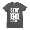 stop snow pression end winter funny Ladies Fitted T-Shirt
