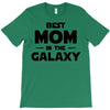 Best Mom in the Galaxy T-Shirt