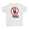 no cell phones Youth Tee