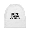 don't touch my bella Baby Beanies