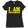 i am cologne Ladies Fitted T-Shirt