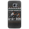 ya done messed up a a ron ugly sweater Samsung Galaxy S7 Edge