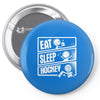 v3 eat sleep hockey Pin-back button