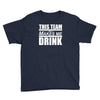 this team makes me drink Youth Tee