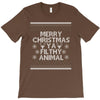 merry christmas ya filthy animal T-Shirt