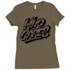 who cares Ladies Fitted T-Shirt