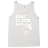 sorry i'm such an ass Tank Top