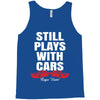 Still Plays With Cars Carpe Viam Tank Top
