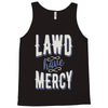 lawd have mercy Tank Top