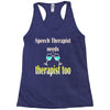 speech therapist needs wine therapy too Racerback Tank