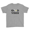 good vibes Youth Tee