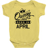 Queens Are Born In April Baby Onesie