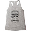 I Don't Need Therapy Just to Go Hairdressing Racerback Tank