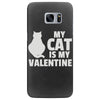 my cat is my valentine Samsung Galaxy S7 Edge